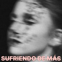 De Saloon - SUFRIENDO DE MÁS