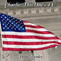 Dallas Quinley - Charlie (This One's 4 U)