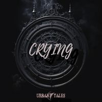 Urban Tales - Crying (Remix)