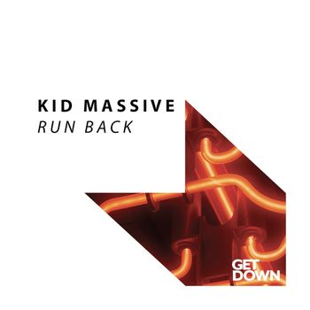 Kid Massive - Run Back