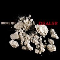 DEALER - Rocks Off (Explicit)