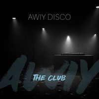 Awiy Disco - The Club