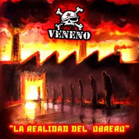 Veneno - La Realidad Del Obrero (Explicit)