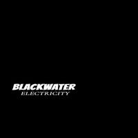 Blackwater - Electricity