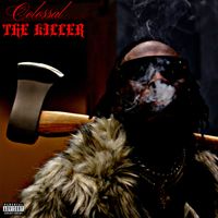 Colossal - The Killer (Explicit)