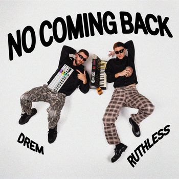 RUTHLESS - NO COMING BACK