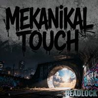 Deadlock - Mekanikal Touch
