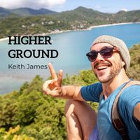 Keith James - Higher Ground