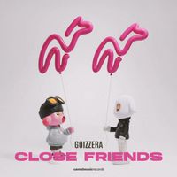 Guizzera - Close Friends