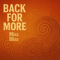 Miss Bliss - Back for More