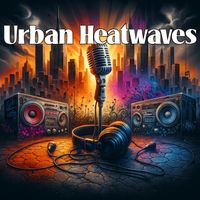 Bobby Cole - Urban Heatwaves