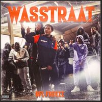 Freezz - Wasstraat (Explicit)