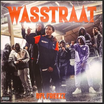 Freezz - Wasstraat (Explicit)
