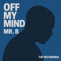 Mr. B - Can't Get You Off My Mind
