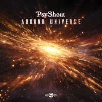 PsyShout - Around Universe