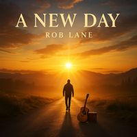 Rob Lane - A NEW DAY