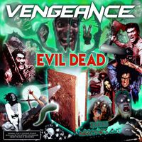 Vengeance - Evil Dead