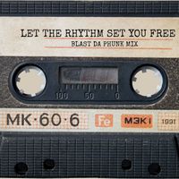 Nadine Renee - Let the Rhythm Set You Free (Blast Da Phunk Mix)