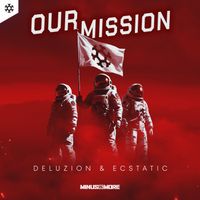 Deluzion, Ecstatic - Our Mission