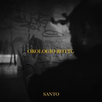 Santo - Orologio Rotto