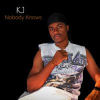 KJ - Nobody Knows