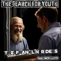 The Franklin Riders - The Search for Youth