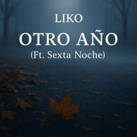 LIKO - Otro Año (Explicit)
