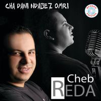 Cheb Reda - Cheb Reda - Chadani Ndabez Omri