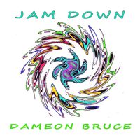 Dameon Bruce - Jam Down