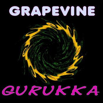 Gurukka - Grapevine