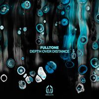 Fulltone - Depth Over Distance