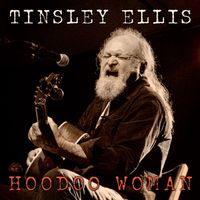 Tinsley Ellis - Hoodoo Woman
