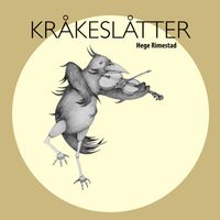 Hege Rimestad - Kråkeslåtter