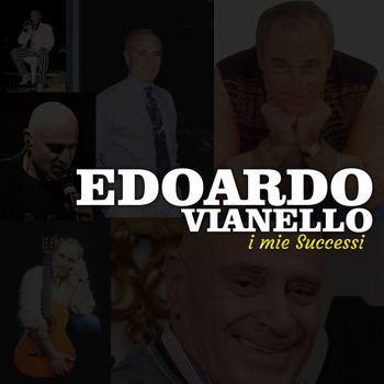 Edoardo Vianello - Edoardo Vianello - I miei Successi