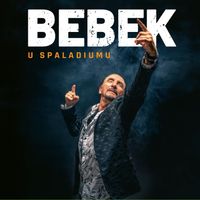 Željko Bebek - Bebek u Spaladiumu (Live)