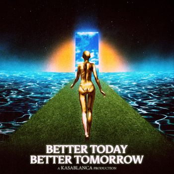 Kasablanca - Better Today Better Tomorrow