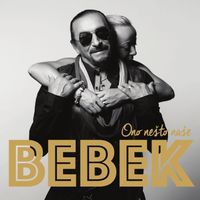 Željko Bebek - Ono nešto naše