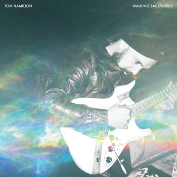 Tom Hamilton - Walking Backwards