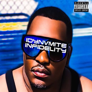 iDynvmite - iNfidelity (Explicit)