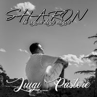 Luigi Pastore - Sharon la regina degli angeli