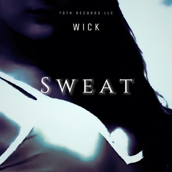 Wick - Sweat (Remix)