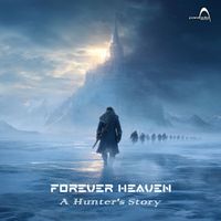Forever Heaven - A Hunter's Story