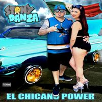 STONY DANZA - EL CHICANO POWER (Explicit)