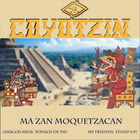 Coyotzin - Mazan Moquetzacan (Stand Up)