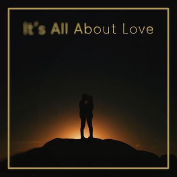 Various Artists - It´s All About Love (Explicit)