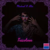 Michael B. Ellis - Tricolour (Explicit)