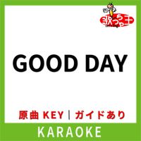 歌っちゃ王 - GOOD DAY(カラオケ) [原曲歌手:Mrs. GREEN APPLE]
