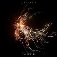 UTOPIA - Faded