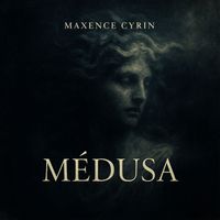 Maxence Cyrin - Médusa