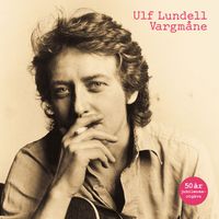 Ulf Lundell - Vargmåne (50 år jubileums-utgåva)